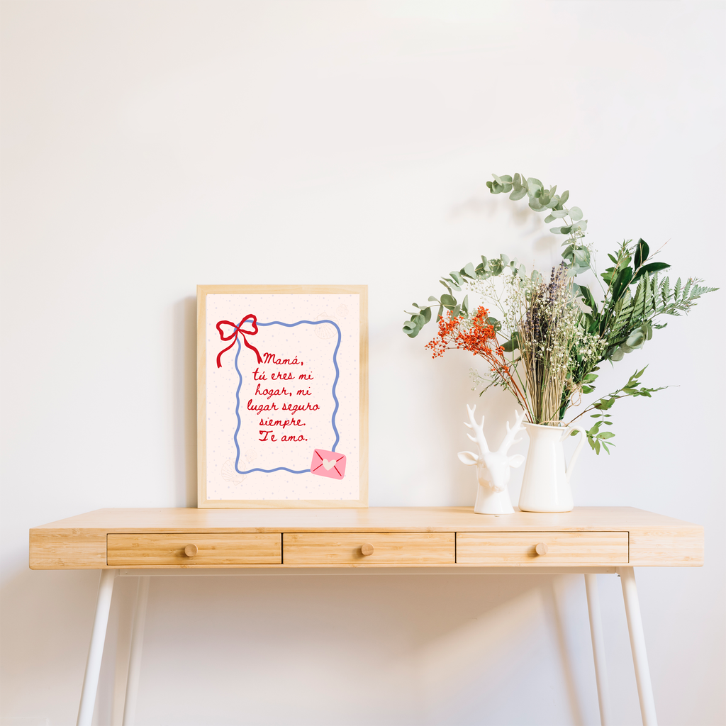 "Mamá, tú eres mi hogar"- Print