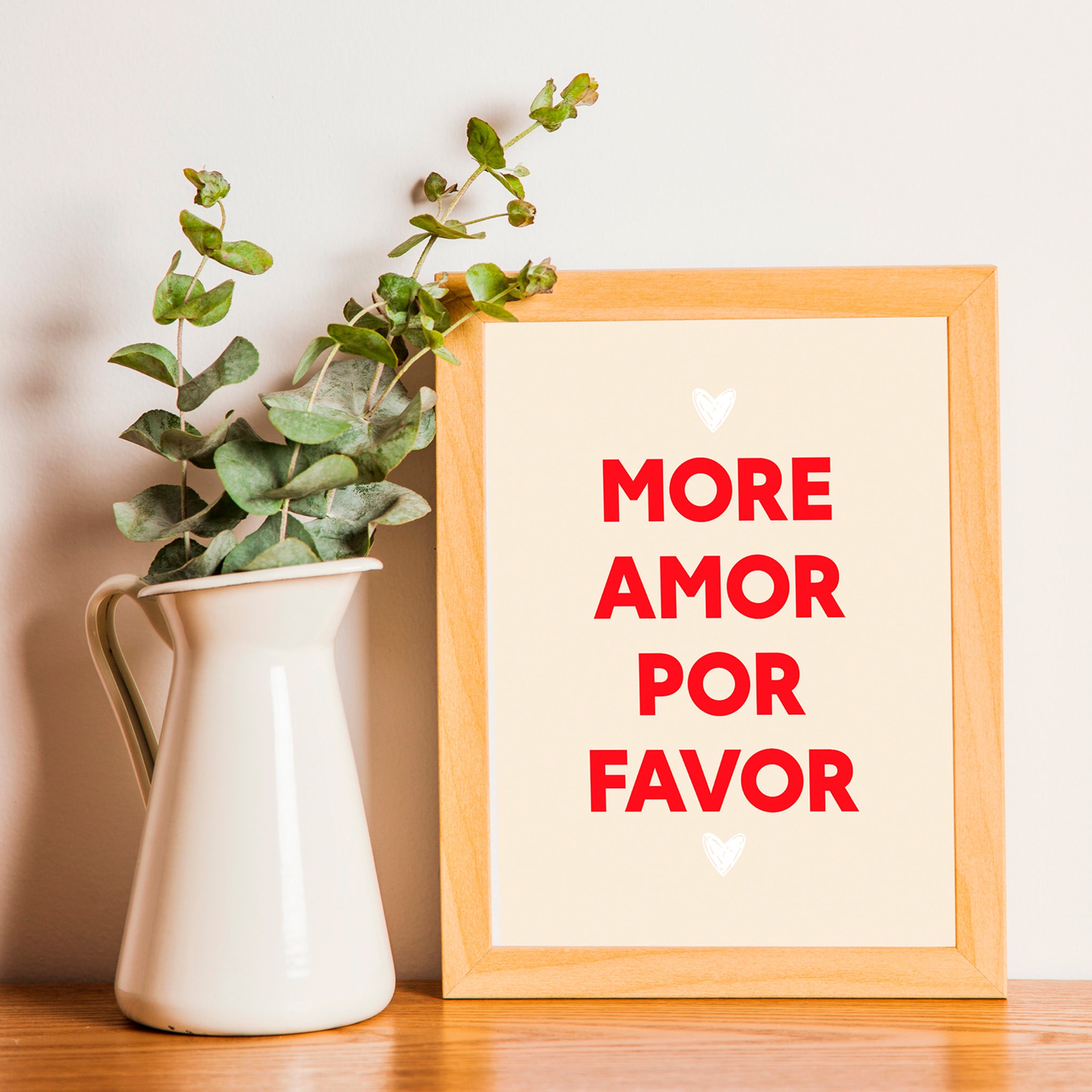 "More amor por favor"- Print
